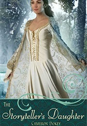 The Storytellers Daughter (Cameron Dokey)