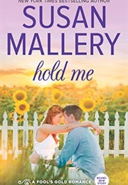Hold Me (Susan Mallery)