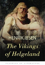 The Vikings at Helgeland (Henrik Ibsen)