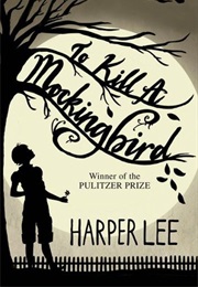 To Kill a Mockingbird (Harper Lee)