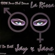 I Do Both Jay & Jane - La Rissa
