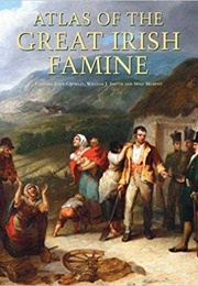 Atlas of the Great Irish Famine (John Crowley)