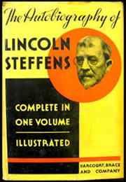 The Autobiography of Lincoln Steffens (Lincoln Steffens)