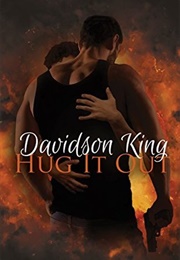 Hug It Out (Haven Hart Universe #2) (Davidson King)