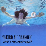 "Weird Al" Yankovic - Off the Deep End