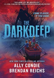 The Darkdeep (Ally Condie &amp; Brendan Reichs)