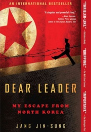 Dear Leader (Jang Jin-Sung)