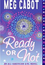 Ready or Not: An All-American Girl Novel