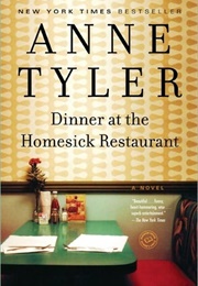 Dinner at the Homesick Restaurant (Anne Tyler)