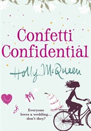 Confetti Confidential (Holly McQueen)