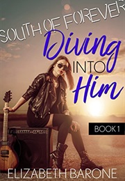 Diving Into Him (Elizabeth Barone)