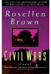 Civil Wars (Rosellen Brown)