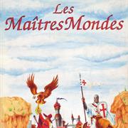 Les Maîtres Mondes