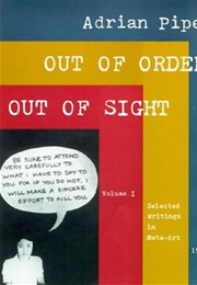 Out of Order, Out of Sight (Adrain Piper)