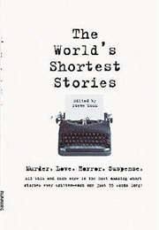 The World's Shortest Short Stories (Steve Moss)