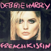 French Kissin&#39; in the USA - Deborah Harry