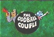 The Oddball Couple