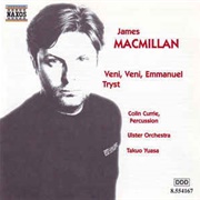 James MacMillan - Veni, Veni, Emmanuel