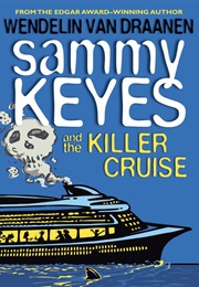 Sammy Keyes and the Killer Cruise (Wendelin Van Draanen)