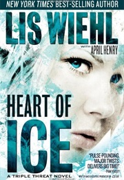 Heart of Ice (A Triple Threat Novel) (Lis Wiehl)