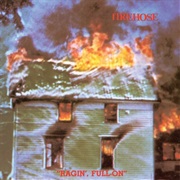 Firehose - Ragin', Full-On