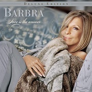 Barbra Streisand	- Love Is the Answer