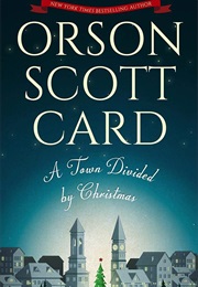 A Town Divided by Christmas (Orson Scott Card)