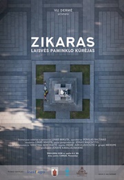 Zikaras. Laisvės Paminklo Kūrėjas (2018)