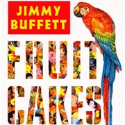 Fruitcakes - Jimmy Buffett