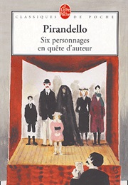 Six Personnages En Quête D'Auteur (Pirandello)