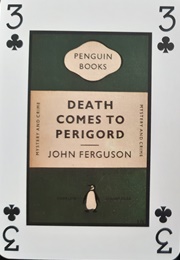 Death Comes to Perigord (John Ferguson)