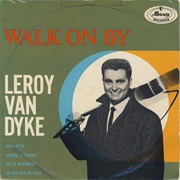 Walk on by - Leroy Van Dyke