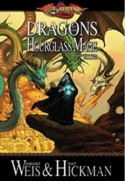 Dragons of the Hourglass Mage (Margaret Weis)