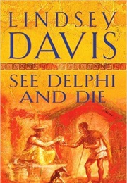 See Delphi and Die (Lindsey Davis)