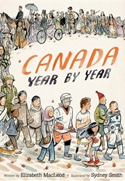 Canada Year by Year (Elizabeth MacLeod)