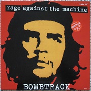 Bombtrack - Rage Against the Machine