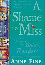 A Shame to Miss (Anne Fine)
