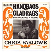 Handbags and Gladrags by Chris Farlowe