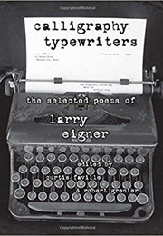 Calligraphy Typewriters (Larry Eigner)