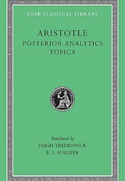 Posterior Analytics & Topica (Aristotle)