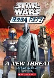 Boba Fett : A New Threat (Elizabeth Hand)