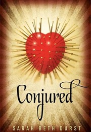 Conjured (Sara Beth Durst)