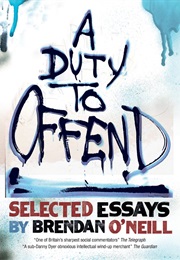 A Duty to Offend (Brendan O'Neill)