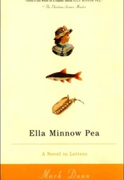 Ella Minnow Pea: A Novel in Letters (Mark Dunn)