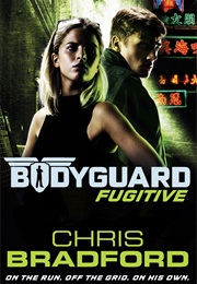 Bodyguard: Fugitive (Chris Bradford)