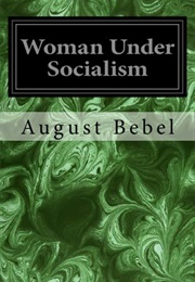 Woman Under Socialism (August Bebel)