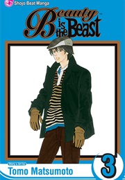 Beauty Is the Beast Vol 3 (Tomo Matsumoto)
