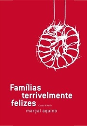 Famílias Terrivelmente Felizes (Marçal Aquino)