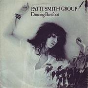 Dancing Barefoot - Patti Smith