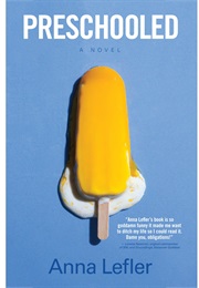 Preschooled (Anna Lefler)